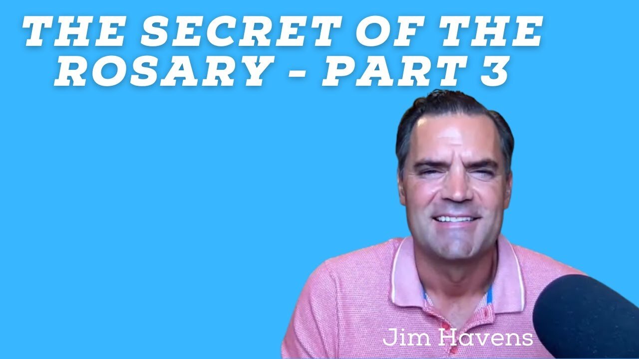 The Secret of the Rosary - Part Three