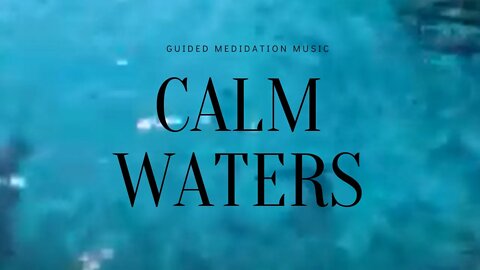 Guided Meditation | Hypnosis Music | Calm Waters | Manifest Greatly