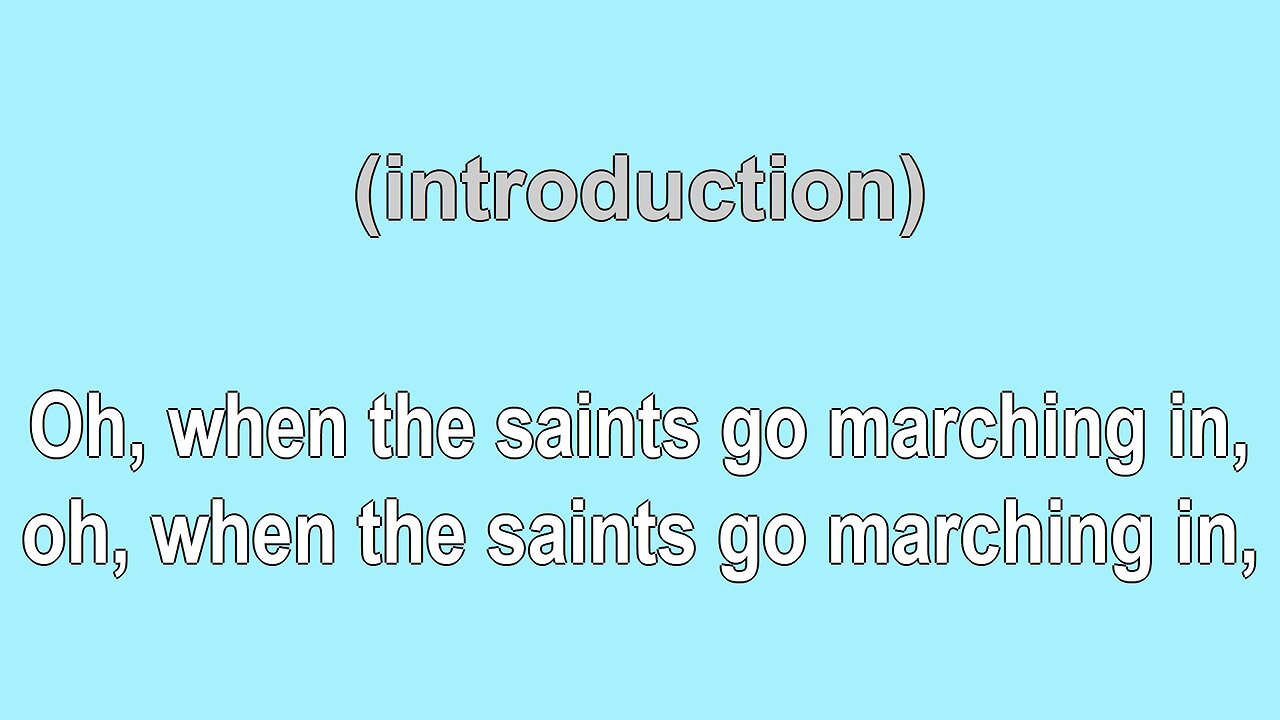 When the Saints go Marching in