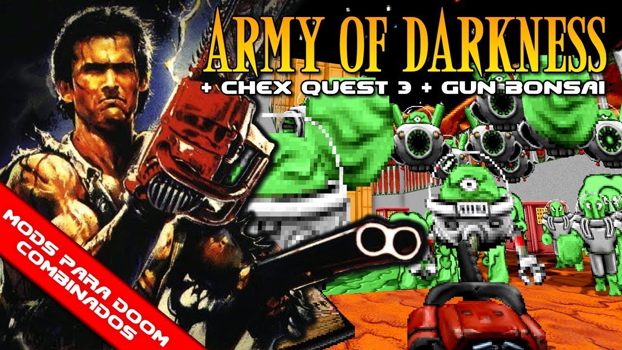 Army of Darkness: A Simple Gun Mod + Chex Quest 3 + Gun Bonsai [Mods para Doom Combinados]