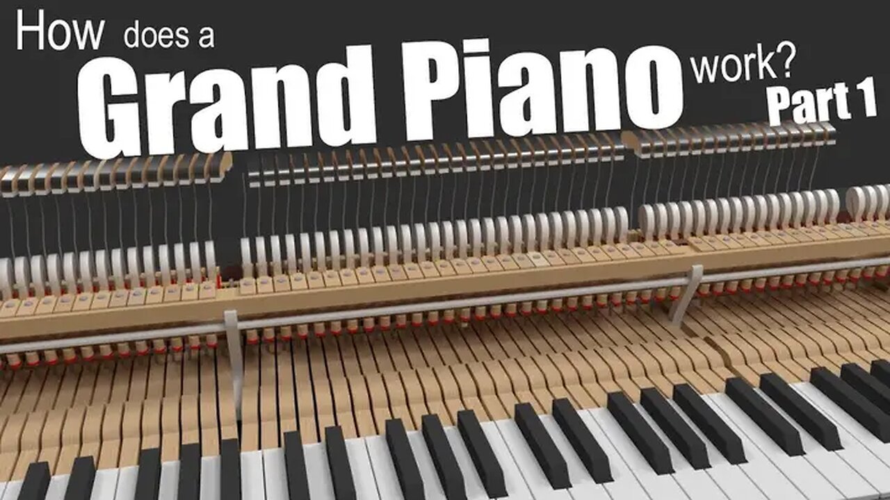 How does a Grand Piano Works ? Part 1