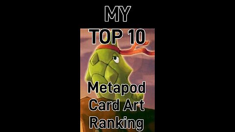 My Top 10 Metapod Card Art Rankings!