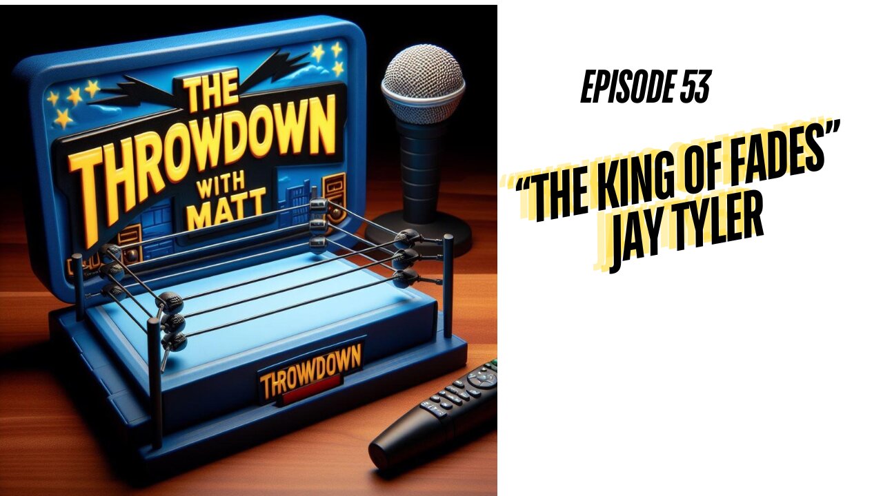 The Throwdown With Matt: Episode 53: "The King of Fades" Jay Tyler