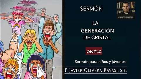 Sermón para NIÑOS Y JÓVENES: la GENERACIÓN de CRISTAL