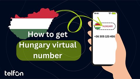 How to get a Hungary Virtual Number