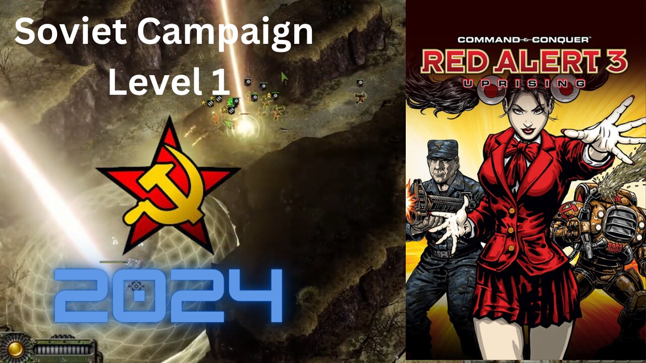 Let's Play C&C: Red Alert 3: Uprising - Soviet Campaign Playthrough Part 1 in 2024 (No Commentary)
