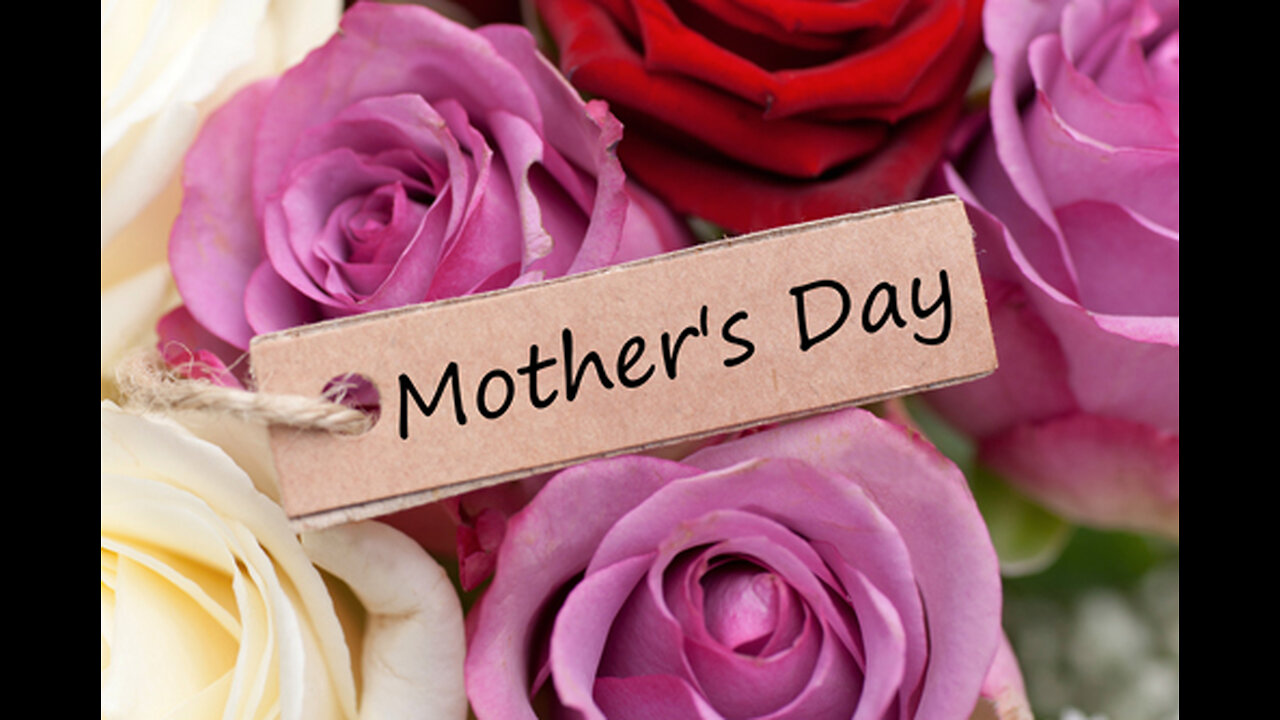 2023-05-14 Mothers Day message