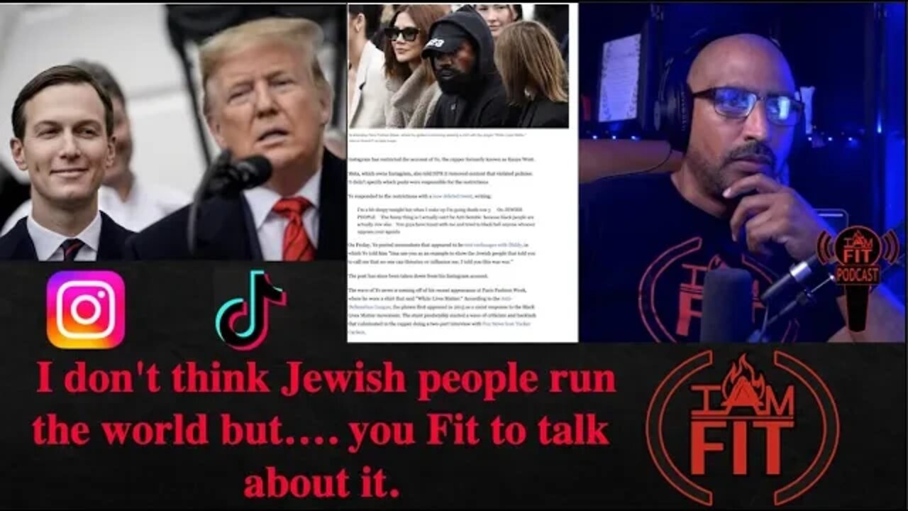 IAMFITPodcast #016: I don't think Jewish people run the world but…. you Fit to talk about it.