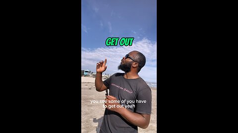 Get Out #dayodman #seemore #explore #motivation #eeyayyahh