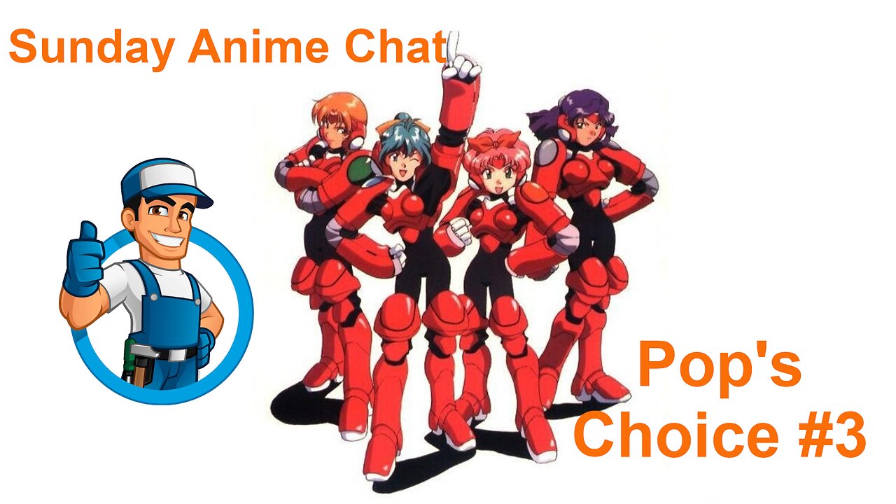Sunday Anime Chat Pop's choice #3
