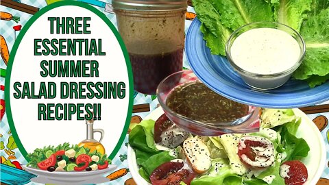 3 ESSENTIAL SUMMER SALAD DRESSING RECIPES!!