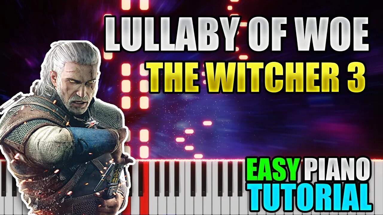 Lullaby of Woe - The Witcher 3 | Easy Piano tutorial