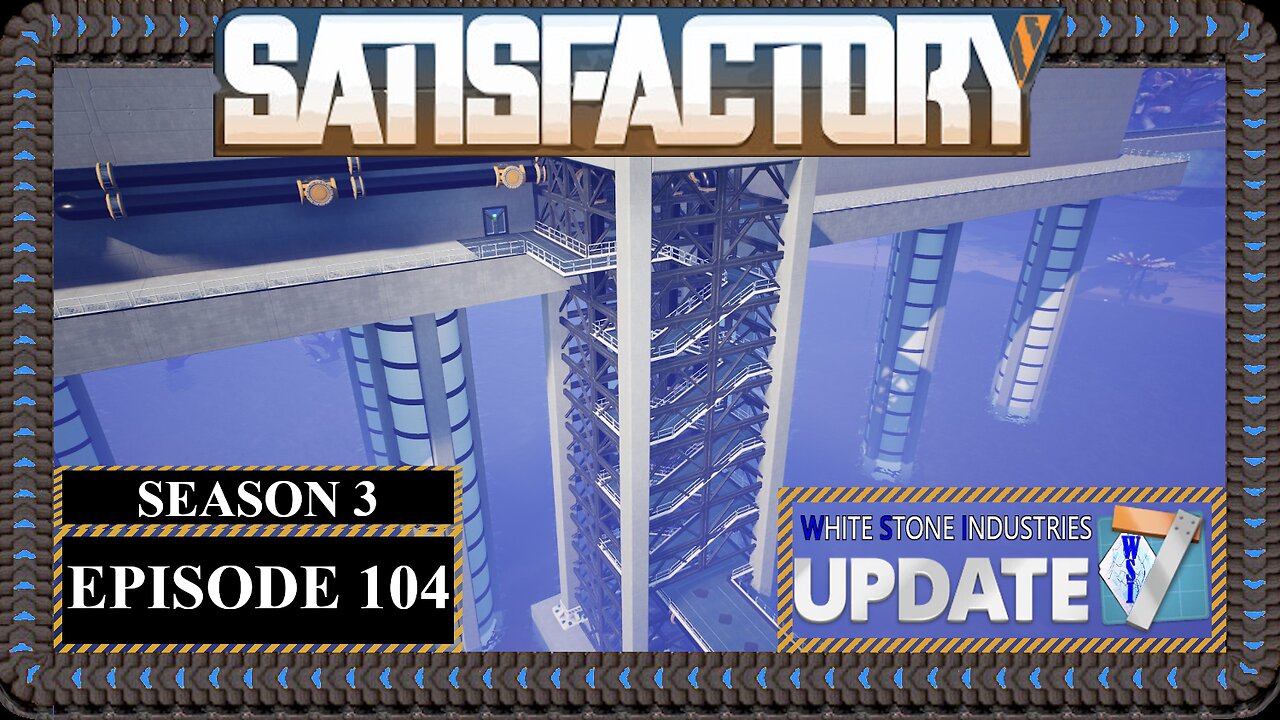 Modded | Satisfactory U7 | S3 Episode 104