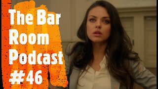 The Bar Room Podcast #46 (Mila Kunis, Jamie Foxx, Queen Cleopatra, Matthew Lawrence, Netflix)