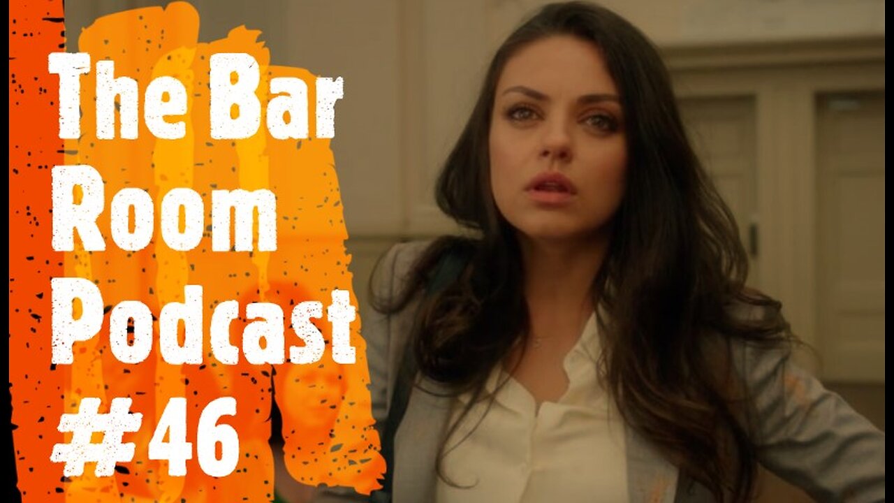 The Bar Room Podcast #46 (Mila Kunis, Jamie Foxx, Queen Cleopatra, Matthew Lawrence, Netflix)