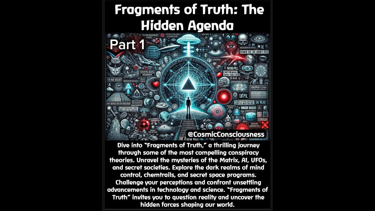 Fragments of Truth: The Hidden Agenda (Part 1)