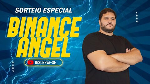 Binance Angel - A grande oportunidade? + [SORTEIO]