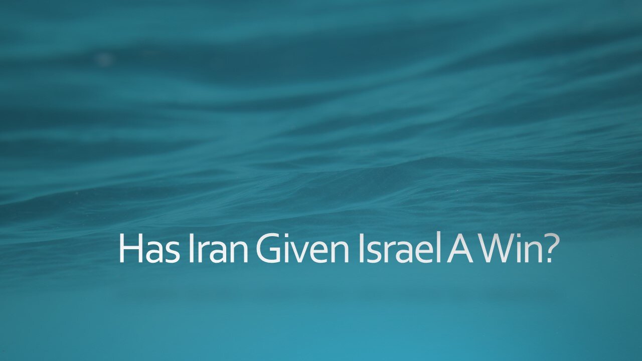 Has Iran Given Israel A Win?