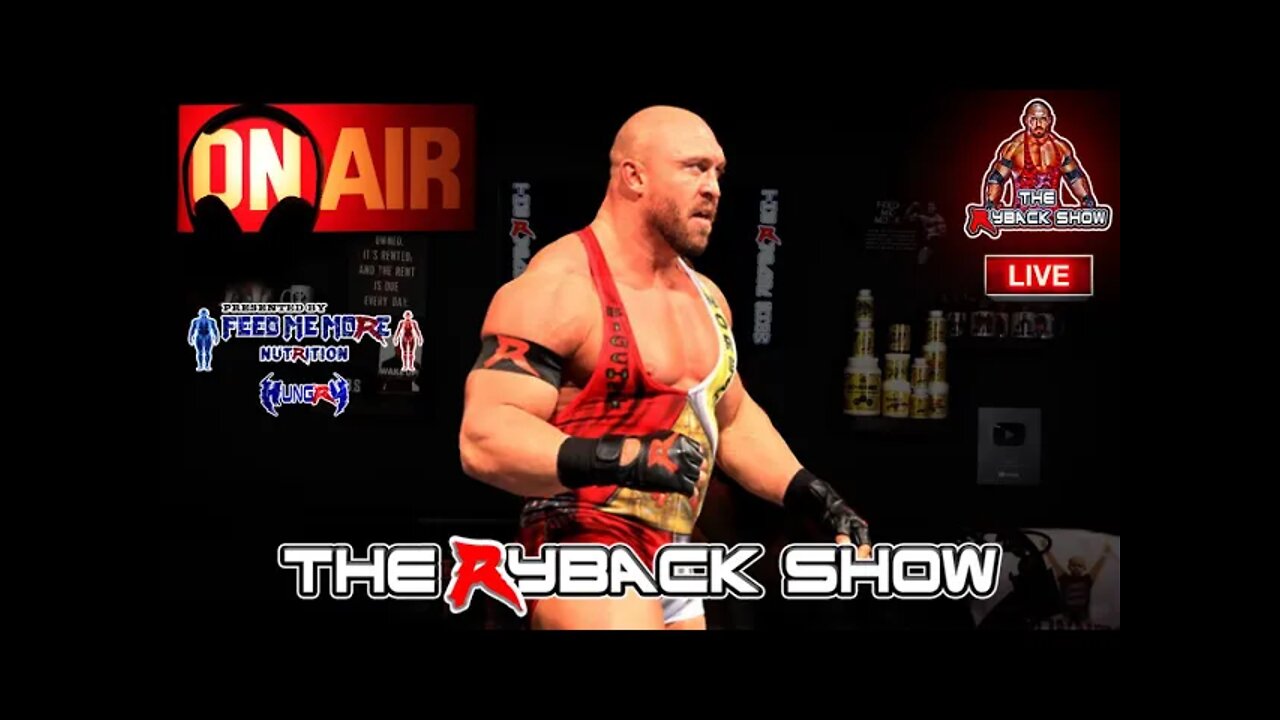 The Ryback Show Live Presented by Feed Me More Nutrition