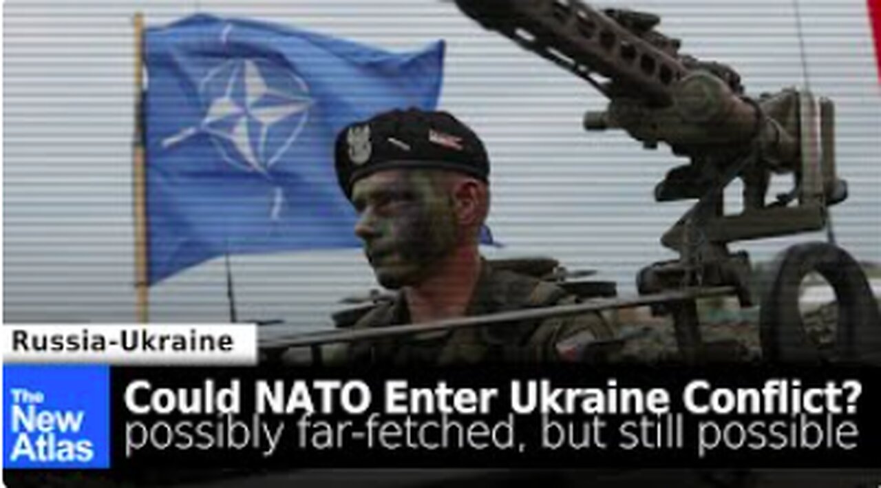 Could NATO Directly Intervene in Ukraine? theNewAtlas Report