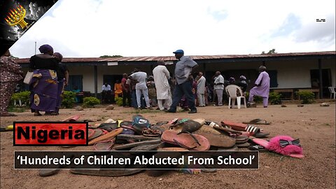 'Hundreds Of Children Abducted From School'
