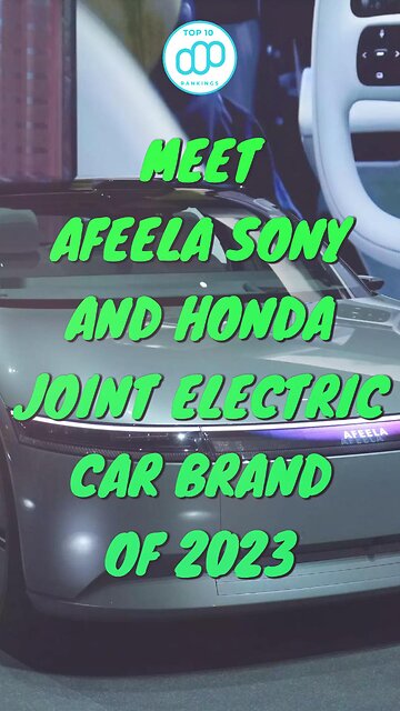 Meet AFEELA Sony And Honda’joint Electric Car Brand Of 2023