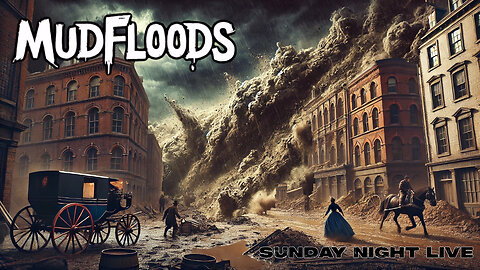 Mud Floods