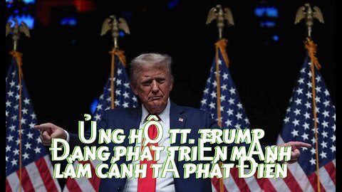 19/12/2024 ỦNG HỘ TT. TRUMP ĐANG PHÁT TRIỂN MẠNH LÀM CÁNH TẢ PHÁT ĐIÊN.