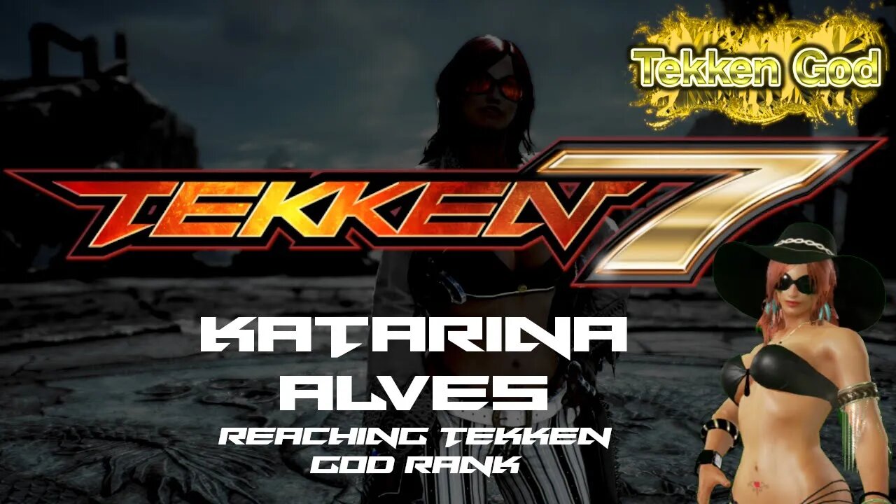 TEKKEN 7 - KATARINA ALVES (Reaching TEKKEN GOD rank / Treasure Mode)