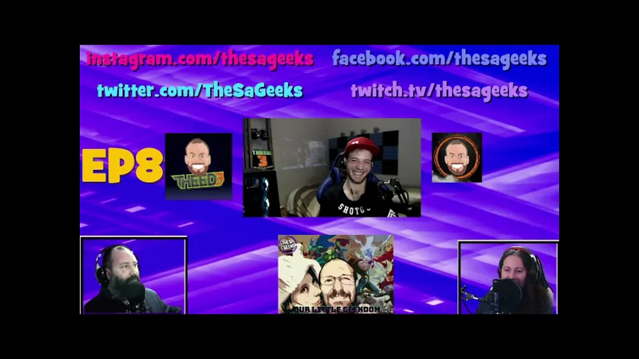 Episode 8 of Our Little Geekdom with Theed3