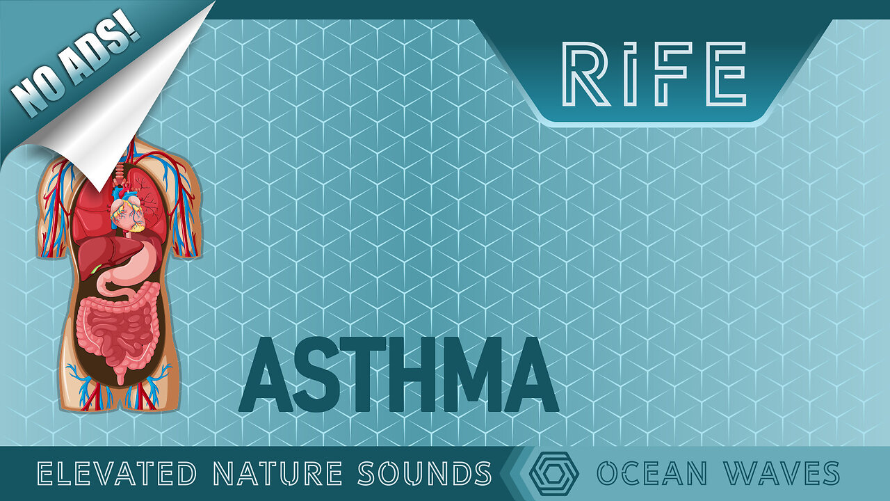 HEALING ASTHMA with RIFE - NO ADS