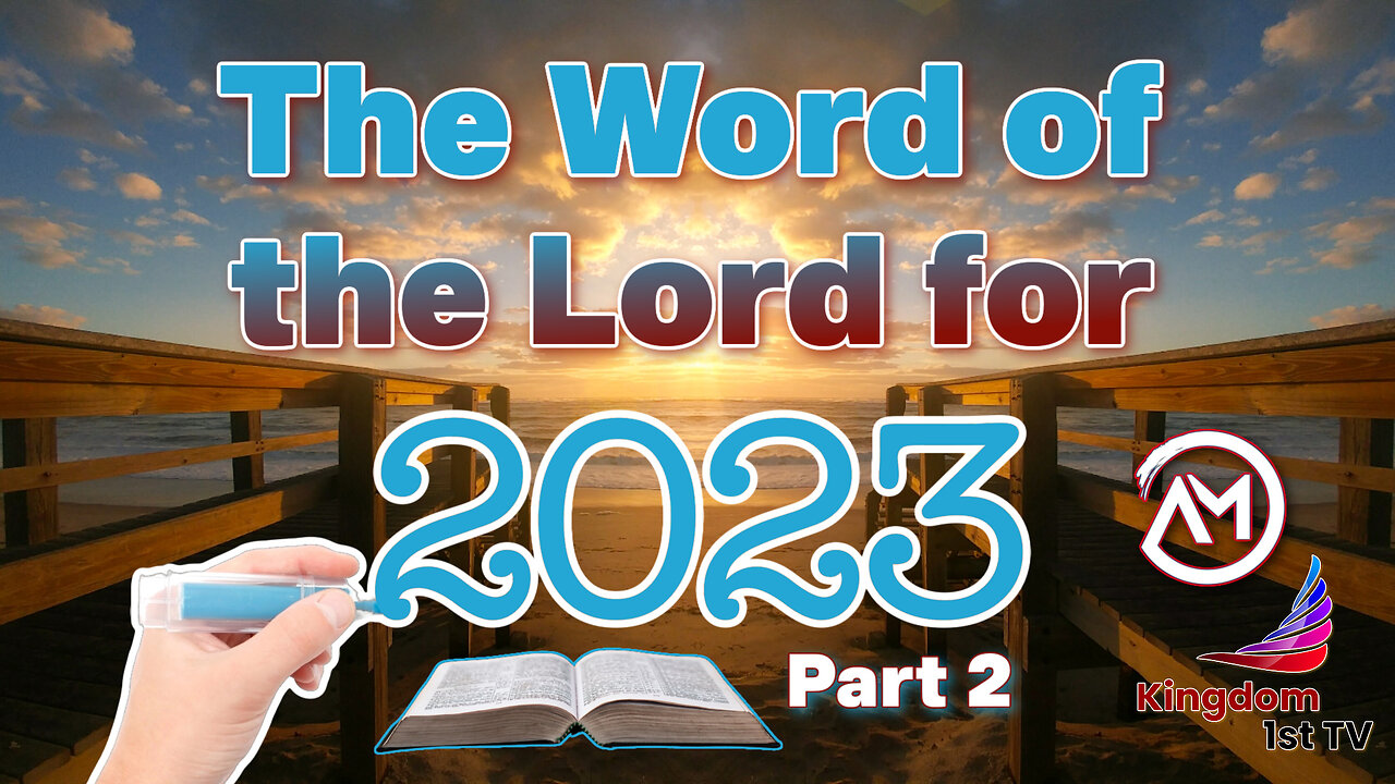 The Word of the Lord for 2023, Part 2