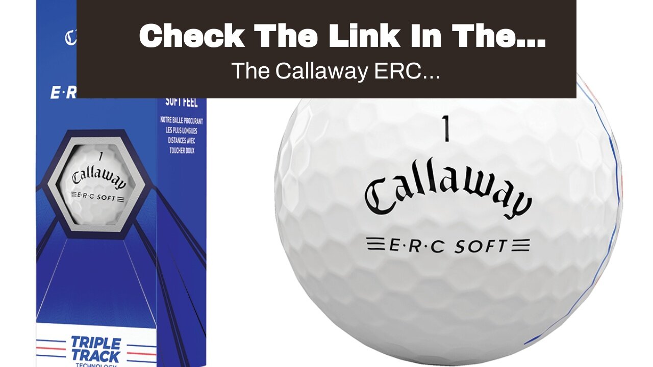 Check The Link In The Description For More Reviews and Discounts Callaway ERC Triple Track Golf...