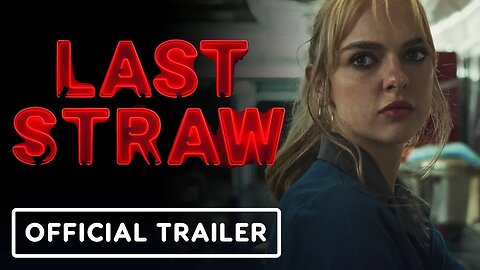 Last Straw - Official Trailer (2024) Jessica Belkin, Taylor Kowalski