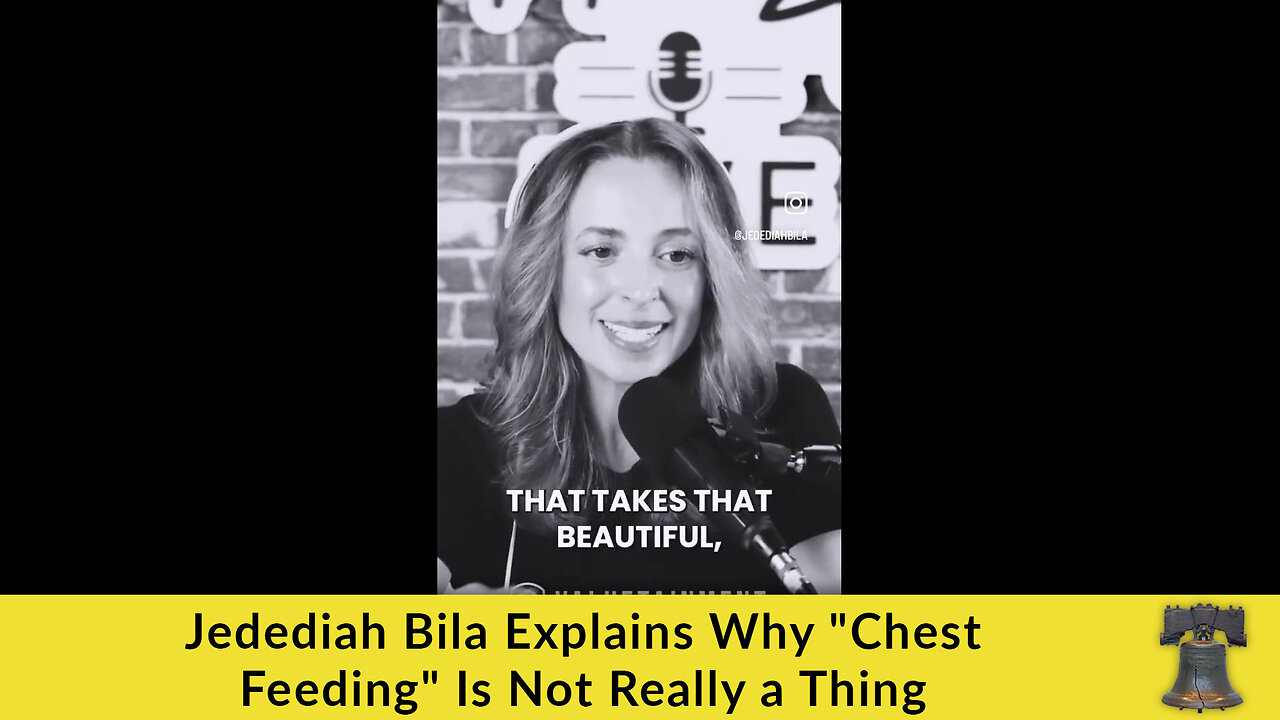 Jedediah Bila Explains Why "Chest Feeding" Is Not Really a Thing