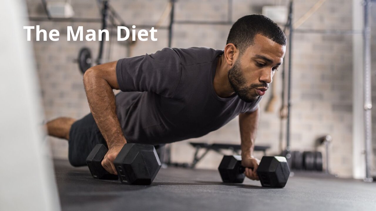 The Man Diet