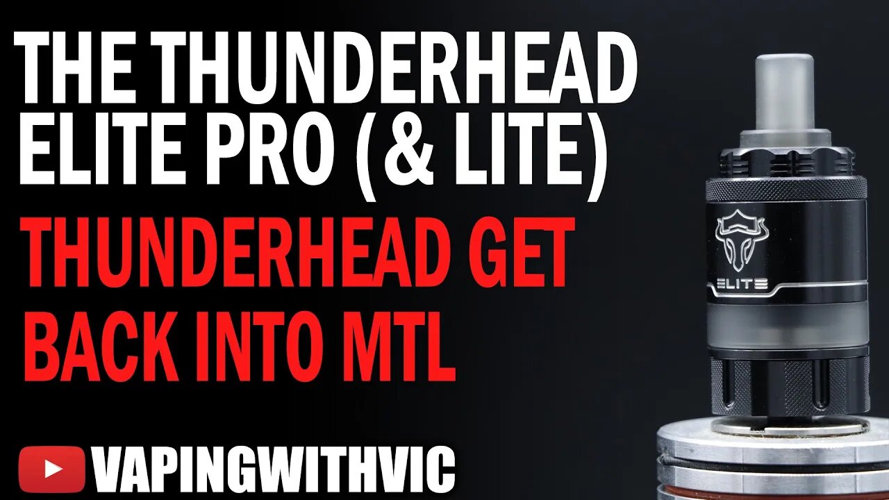 Thunderhead Creations Elite Pro & Elite Lite - Thunderhead release a new MTL RTA
