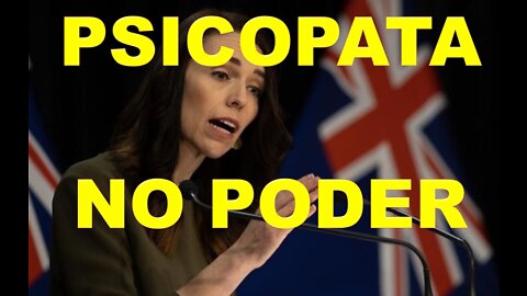 MINISTRA DA NOVA ZELÂNDIA - PSICOPATA NO PODER