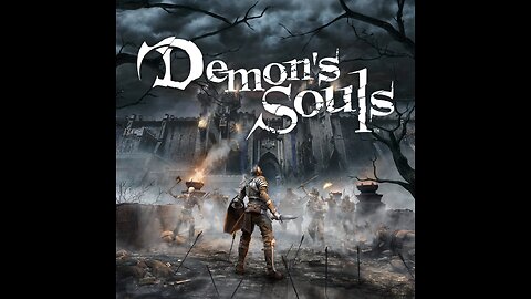 Demons Souls PS5 2nd Playthrough