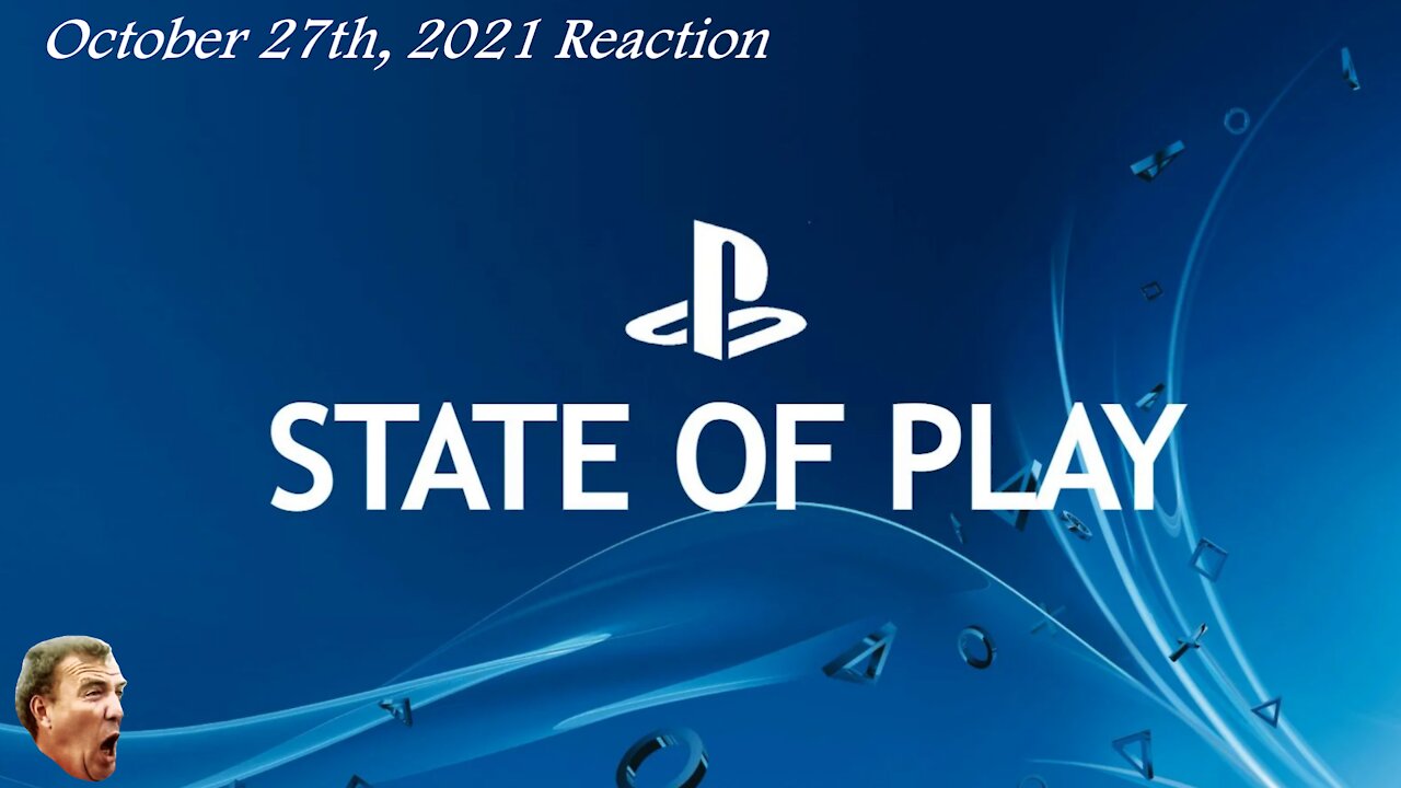 Sony State of Play Reaction October 27 2021 - WTF