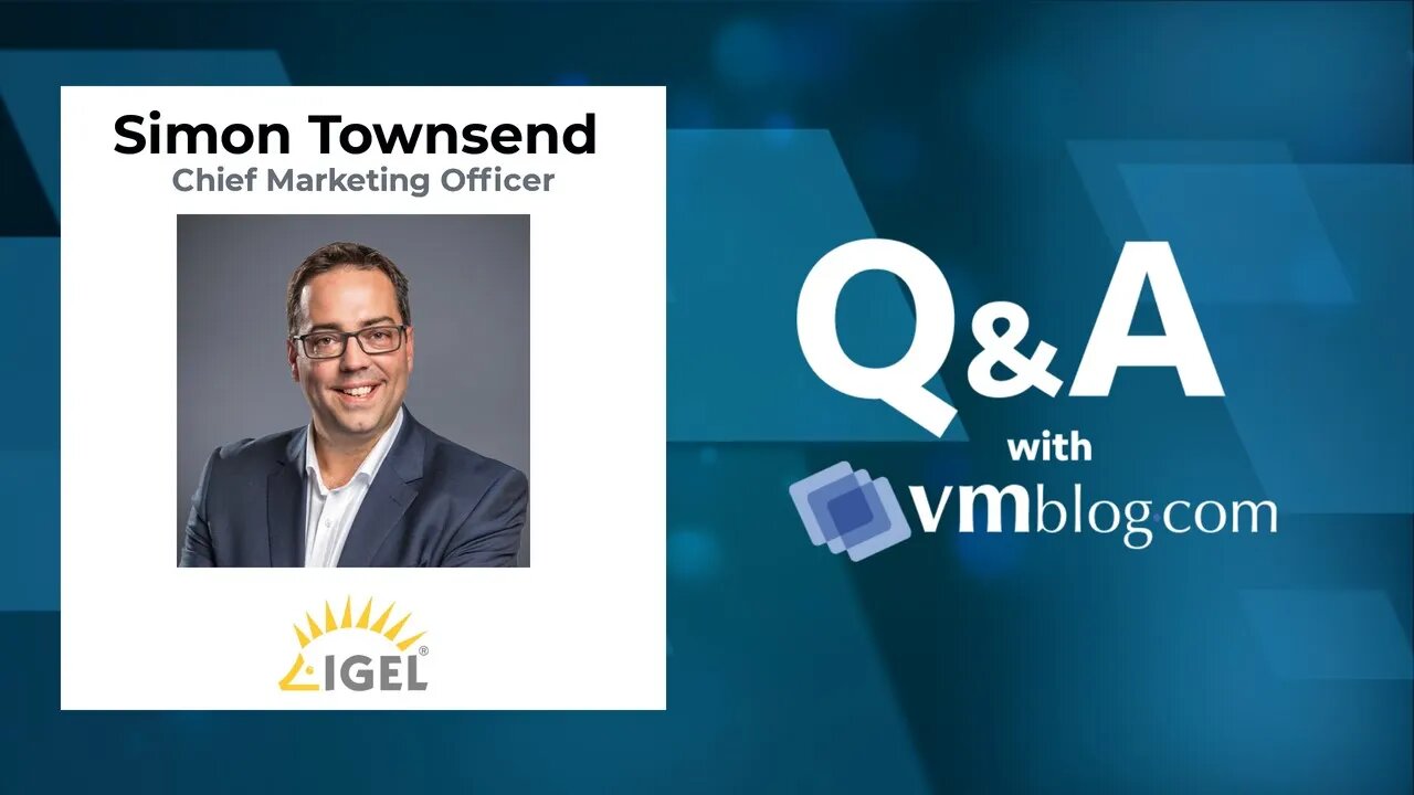 VMblog Expert Interview, Simon Townsend of IGEL Explores Global Chip Shortage Problem