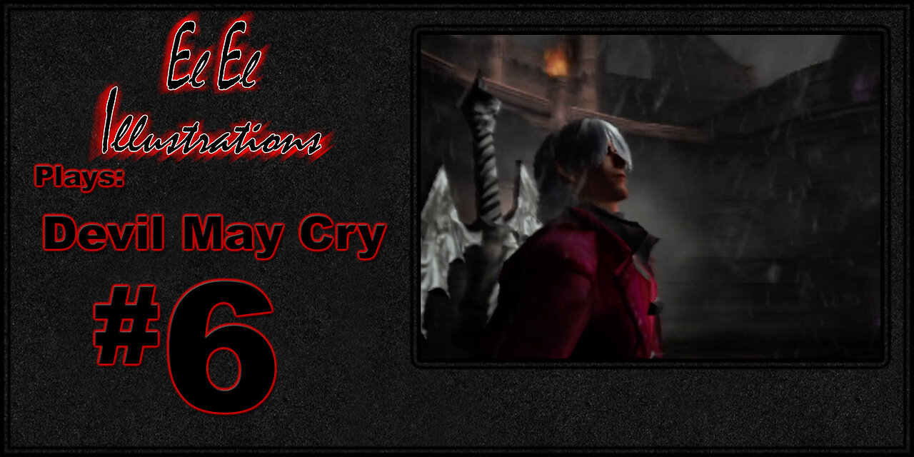 El El Plays Devil May Cry Episode 6: KFC