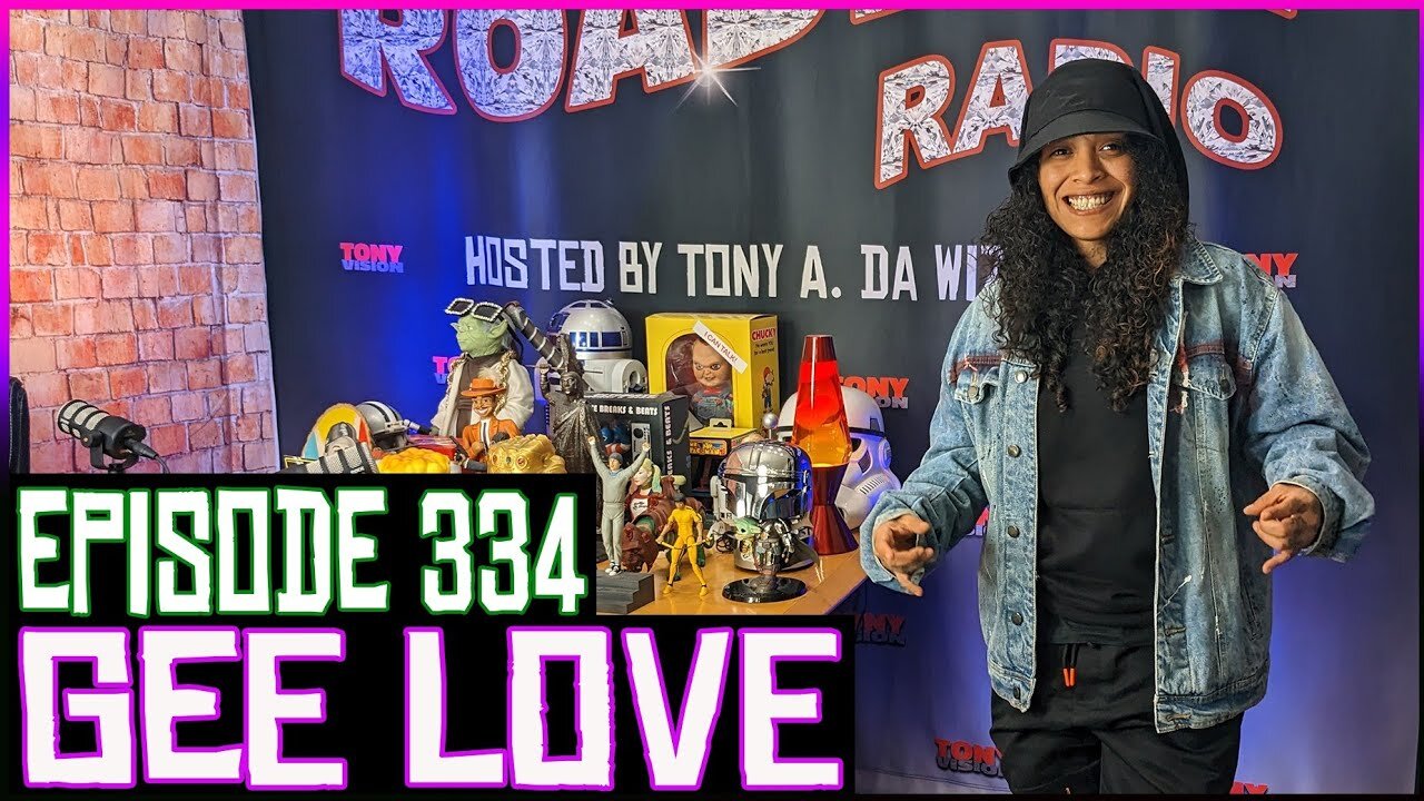 GEE LOVE - EPISODE 334 - ROADIUM RADIO - HOSTED BY TONY A. DA WIZARD