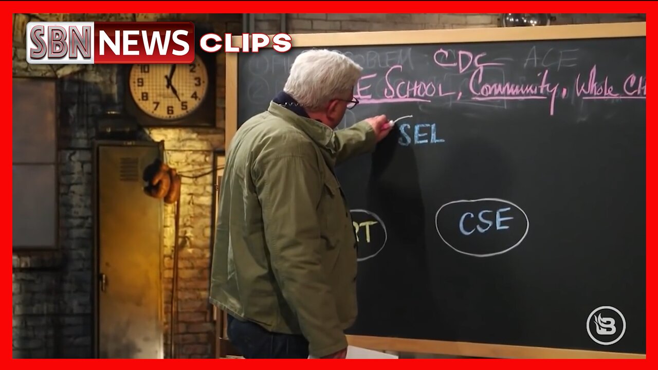 CHALKBOARD: ‘SEL’ IS USED IN SCHOOLS TO BRAINWASH & DECEIVE [#6197]