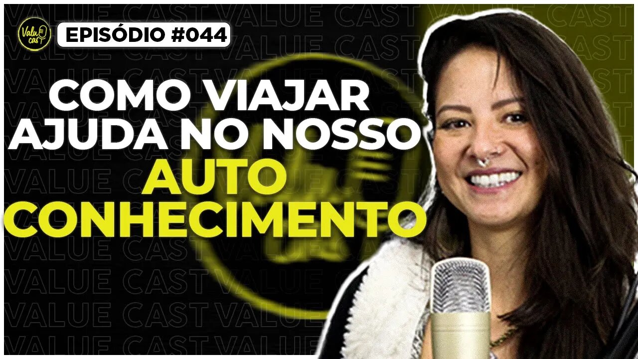 Desenvolvendo o autoconhecimento com viagens? - Karina Kaori #044