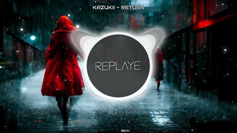Kazukii - Return | Replaye