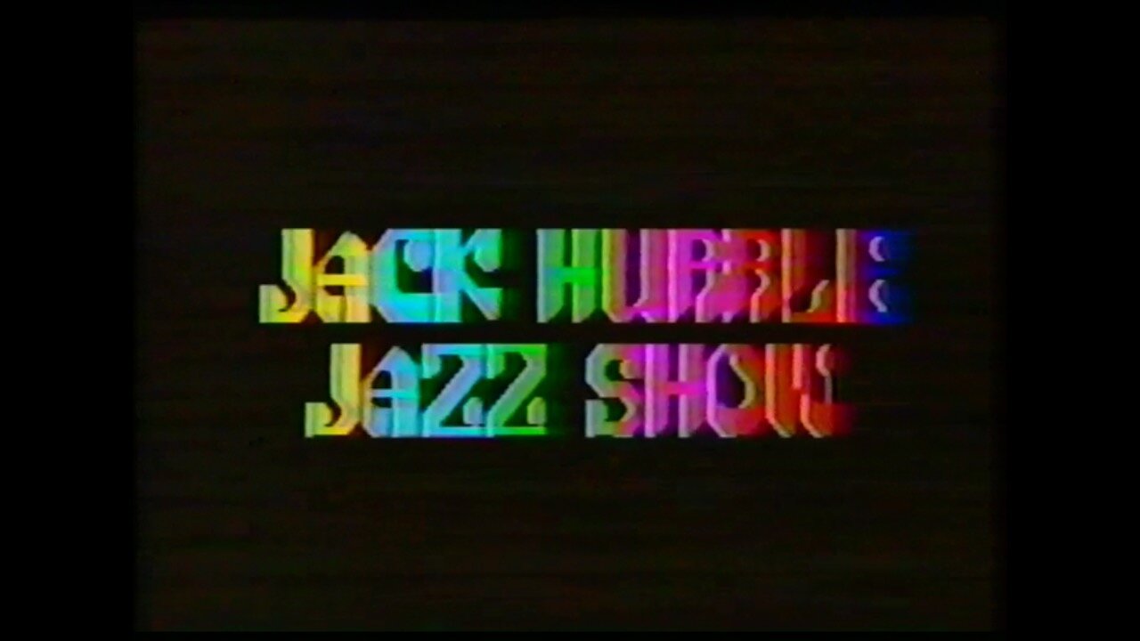 JACK HUBBLE JAZZ SHOW w/ GUY FRICANO - ECTV CH. 48, March 1994