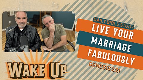 WakeUp Daily Devotional | Live Your Marriage Fabulously | Genesis 2:21