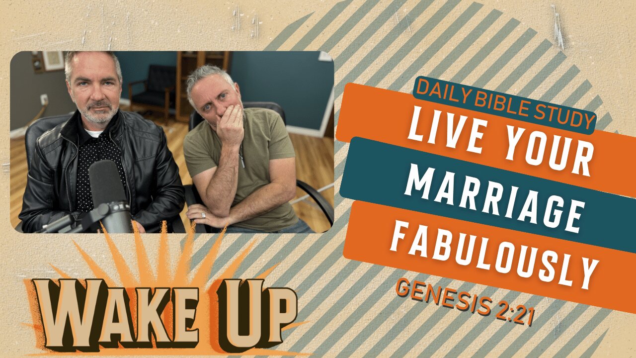 WakeUp Daily Devotional | Live Your Marriage Fabulously | Genesis 2:21