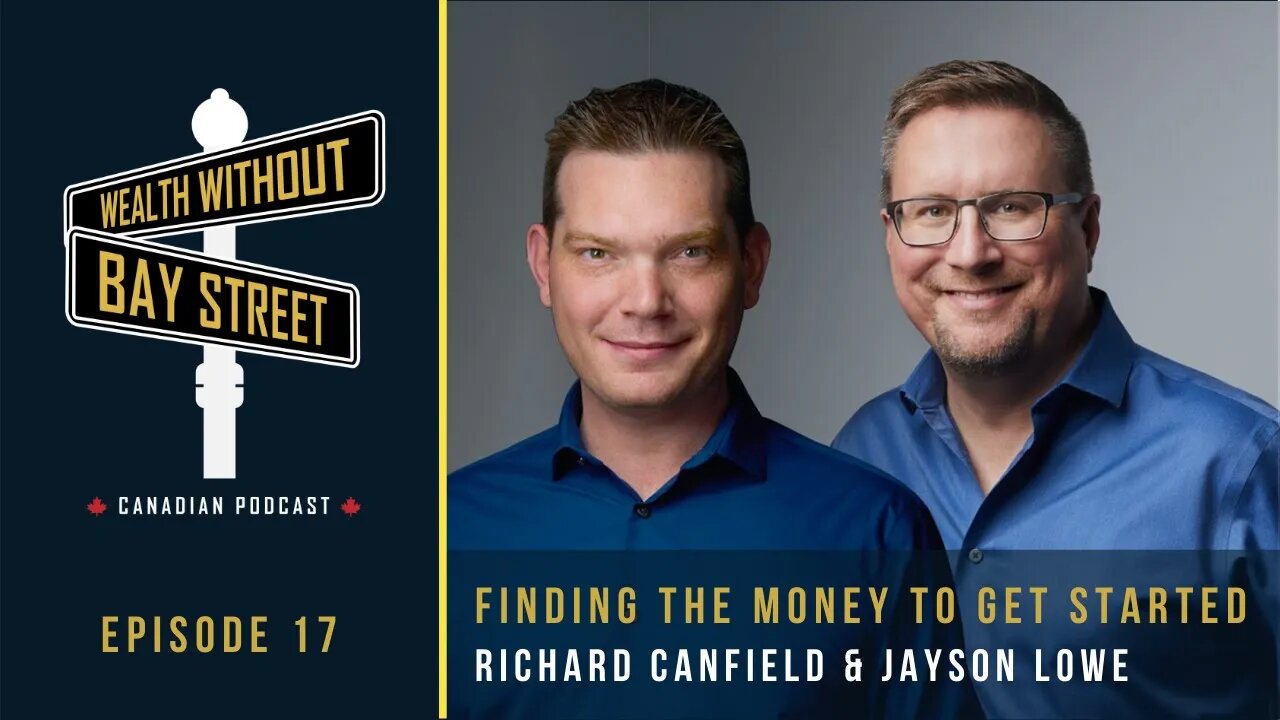 Finding the Money to Get Started With Infinite Banking In Canada | Wealth Without Bay Street Podcast